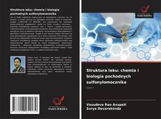 Portada del libro de Struktura leku: chemia i biologia pochodnych sulfonylomocznika
