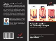 Więzadło ozębny – anatomia i patologie kitap kapağı