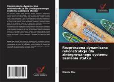 Rozproszona dynamiczna rekonstrukcja dla zintegrowanego systemu zasilania statku kitap kapağı