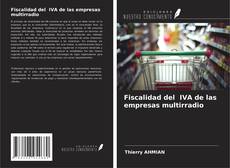 Capa do livro de Fiscalidad del IVA de las empresas multirradio 