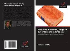 Mouloud Feraoun, między zwierzeniami a kreacją的封面