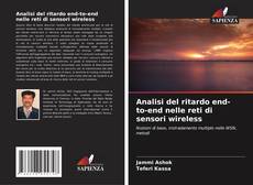 Bookcover of Analisi del ritardo end-to-end nelle reti di sensori wireless