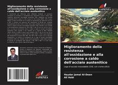 Bookcover of Miglioramento della resistenza all'ossidazione e alla corrosione a caldo dell'acciaio austenitico