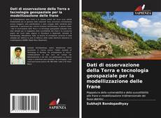 Bookcover of Dati di osservazione della Terra e tecnologia geospaziale per la modellizzazione delle frane