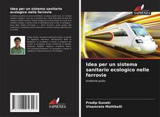 Обложка Idea per un sistema sanitario ecologico nelle ferrovie