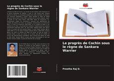 Buchcover von Le progrès de Cochin sous le règne de Sankara Warrier