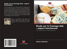 Buchcover von Étude sur le fromage Nak : aspect fonctionnel