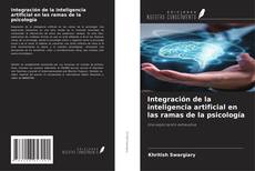 Обложка Integración de la inteligencia artificial en las ramas de la psicología