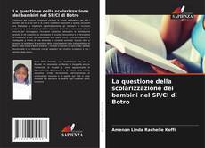 Buchcover von La questione della scolarizzazione dei bambini nel SP/CI di Botro