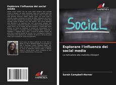 Bookcover of Esplorare l'influenza dei social media
