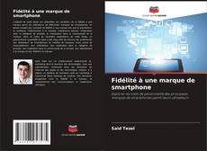 Copertina di Fidélité à une marque de smartphone