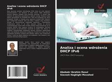 Analiza i ocena wdrożenia DHCP IPv6的封面