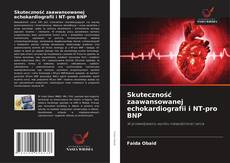 Skuteczność zaawansowanej echokardiografii i NT-pro BNP的封面