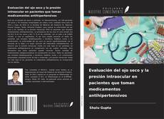 Copertina di Evaluación del ojo seco y la presión intraocular en pacientes que toman medicamentos antihipertensivos