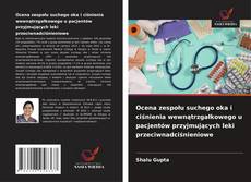 Copertina di Ocena zespołu suchego oka i ciśnienia wewnątrzgałkowego u pacjentów przyjmujących leki przeciwnadciśnieniowe