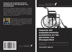 Impacto del empoderamiento económico en las personas con discapacidad kitap kapağı