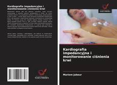 Bookcover of Kardiografia impedancyjna i monitorowanie ciśnienia krwi