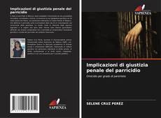Couverture de Implicazioni di giustizia penale del parricidio