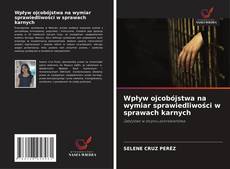 Обложка Wpływ ojcobójstwa na wymiar sprawiedliwości w sprawach karnych