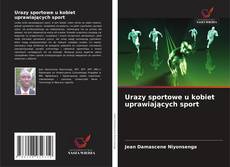 Обложка Urazy sportowe u kobiet uprawiających sport