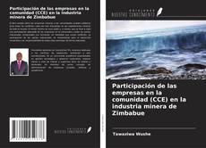 Copertina di Participación de las empresas en la comunidad (CCE) en la industria minera de Zimbabue