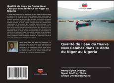 Buchcover von Qualité de l'eau du fleuve New Calabar dans le delta du Niger au Nigeria