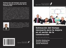 Estimación del tiempo necesario para la mejora en el sector de la construcción kitap kapağı