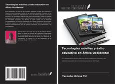 Capa do livro de Tecnologías móviles y éxito educativo en África Occidental 