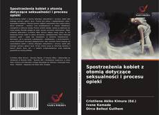 Bookcover of Spostrzeżenia kobiet z otomią dotyczące seksualności i procesu opieki