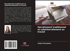 Copertina di Harcèlement traditionnel et cyberharcèlement au travail
