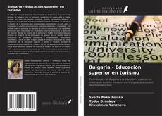 Borítókép a  Bulgaria - Educación superior en turismo - hoz