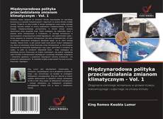 Couverture de Międzynarodowa polityka przeciwdziałania zmianom klimatycznym - Vol. 1