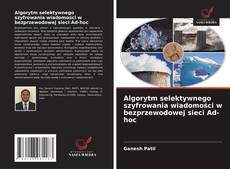 Buchcover von Algorytm selektywnego szyfrowania wiadomości w bezprzewodowej sieci Ad-hoc
