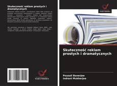 Couverture de Skuteczność reklam prostych i dramatycznych