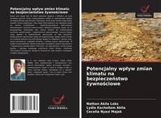 Potencjalny wpływ zmian klimatu na bezpieczeństwo żywnościowe的封面