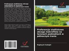 Preferencje siedliskowe obcego makrofitów na terenach podmokłych w północnym Iranie的封面