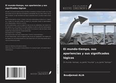Capa do livro de El mundo-tiempo, sus apariencias y sus significados lógicos 