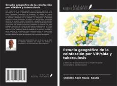 Copertina di Estudio geográfico de la coinfección por VIH/sida y tuberculosis