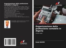 Buchcover von Organizzazione della professione contabile in Algeria