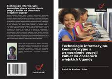 Technologie informacyjno-komunikacyjne a wzmocnienie pozycji kobiet na obszarach wiejskich Ugandy的封面