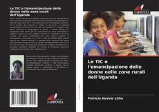 Couverture de Le TIC e l'emancipazione delle donne nelle zone rurali dell'Uganda