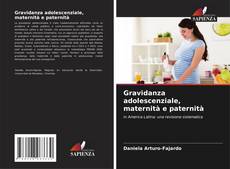 Gravidanza adolescenziale, maternità e paternità的封面