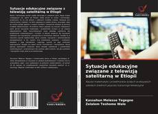 Portada del libro de Sytuacje edukacyjne związane z telewizją satelitarną w Etiopii