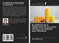 El problema de la falsificación de los zumos cítricos y los métodos para detectarla kitap kapağı
