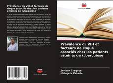 Copertina di Prévalence du VIH et facteurs de risque associés chez les patients atteints de tuberculose