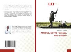 Capa do livro de AFRIQUE, NOTRE Héritage, Notre Avenir 