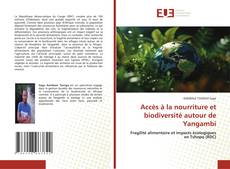 Accès à la nourriture et biodiversité autour de Yangambi的封面
