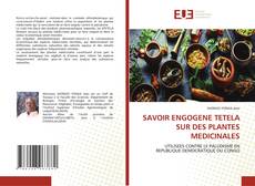 Capa do livro de SAVOIR ENGOGENE TETELA SUR DES PLANTES MEDICINALES 