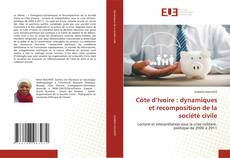 Bookcover of Côte d’Ivoire : dynamiques et recomposition de la société civile