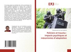 Capa do livro de Policiers et trauma : impacts psychiques et mécanismes d’adaptation 